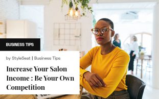 Increase Your Salon Income: Be Your Own Competition