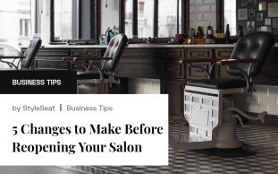 5 Changes to Make Before Reopening Your Salon