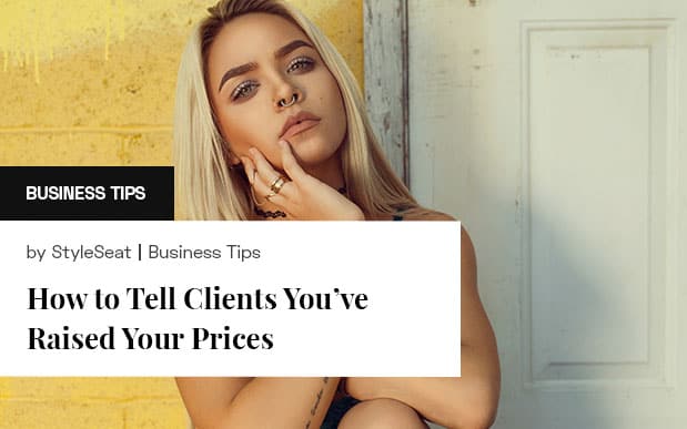 How to Tell Clients You've Raised Your Salon Prices