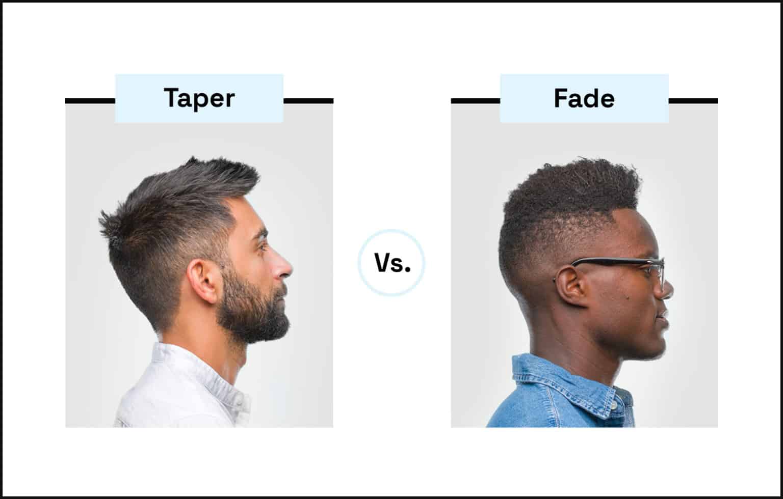 Taper Vs Fade A Guide For Your Next Cut StyleSeat