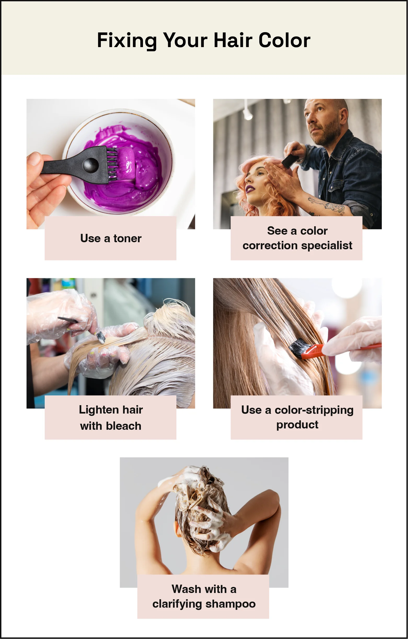 To correct your hair color you can try using a toner, lightening with bleach, using a color stripping product, washing with a clarifying shampoo, or seeing a color correction specialist.