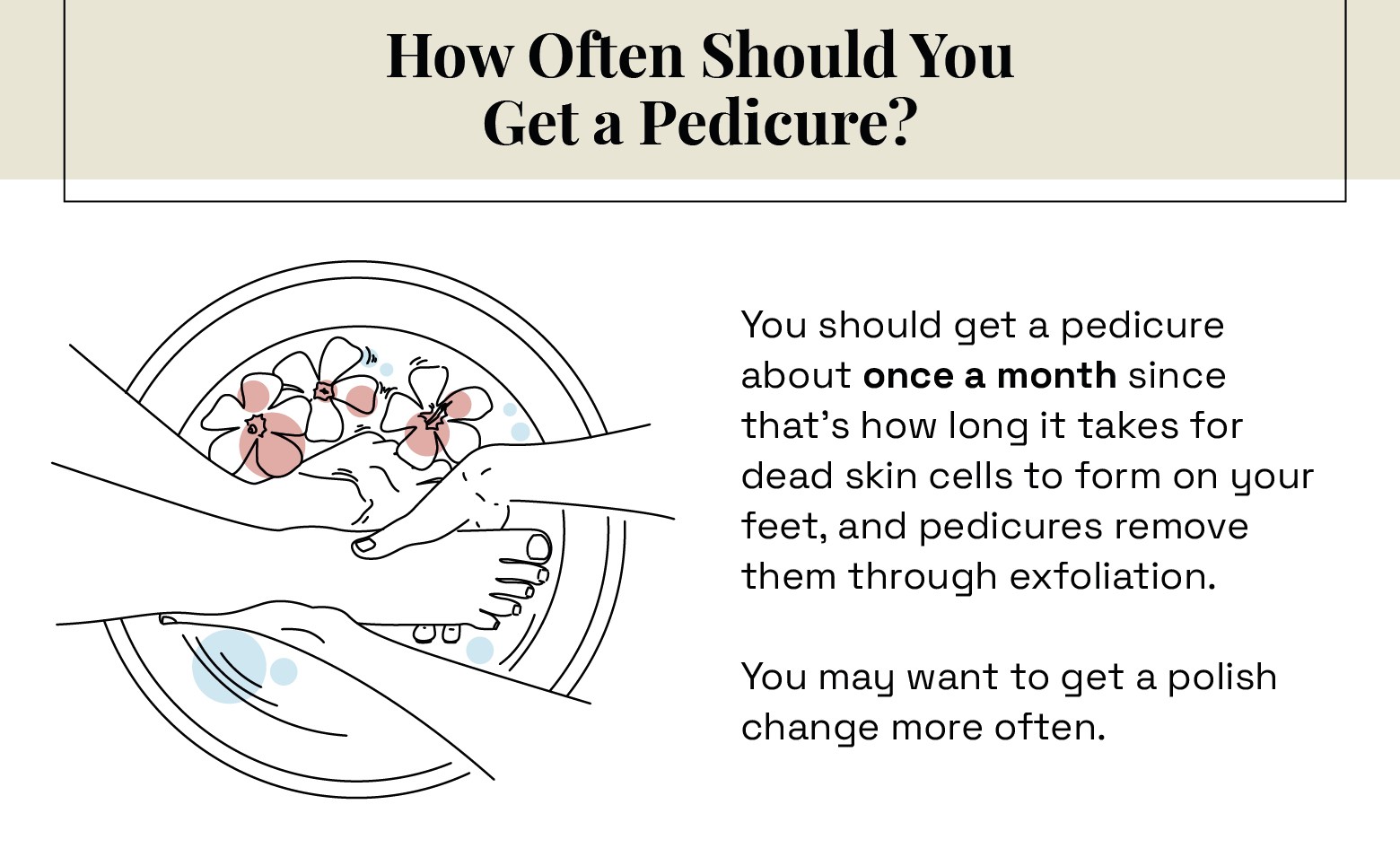 how often should you get a pedicure